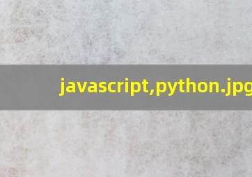 javascript,python